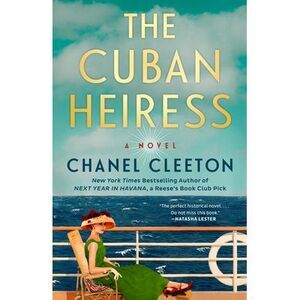 The Cuban Heiress -- Chanel Cleeton